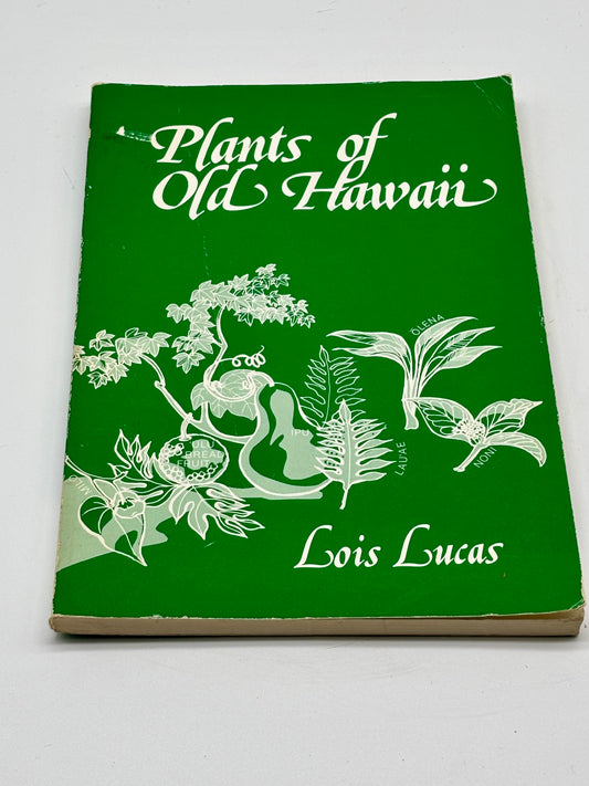 Plants of Hawaii by: Lois Lucas